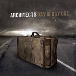 Architects : Day in Day Out